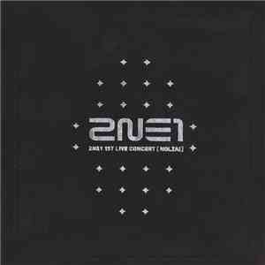 2NE1 - 1st Live Concert [NOLZA!] download free