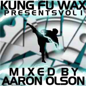 Aaron Olson - Kung Fu Wax Presents Vol 1 download mp3 flac