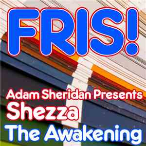 Adam Sheridan Presents Shezza - The Awakening download free