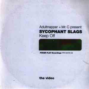 Adultnapper & Mr. C Present Sycophant Slags - Keep Off download free