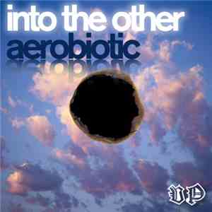 Aerobiotic - Into The Other download free