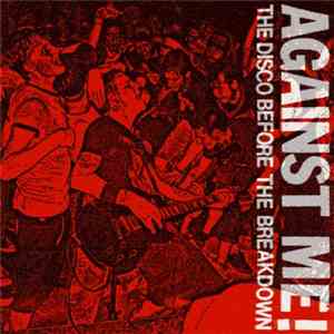 Against Me! - The Disco Before The Breakdown download free