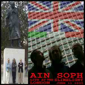 Ain Soph - Live At The Slimelight London June 11 2005 download free Ain Soph - Live At The Slimelight London June 11 2005 download mp3 flac