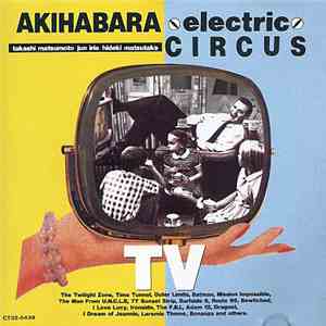 Akihabara Electric Circus - TV download free