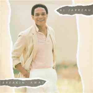 Al Jarreau - Breakin' Away download free Al Jarreau - Breakin' Away download mp3 flac