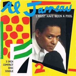 Al Jarreau - I Must Have Been A Fool download free