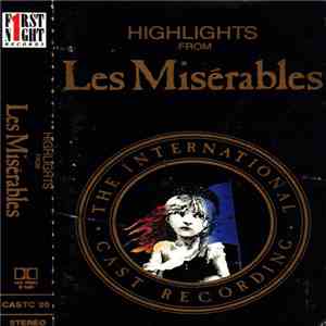 Alain Boublil & Claude Michel Schönberg - Highlights From Les Misérables: The International Cast Recording download free