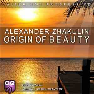 Alexander Zhakulin - Origin Of Beauty download free