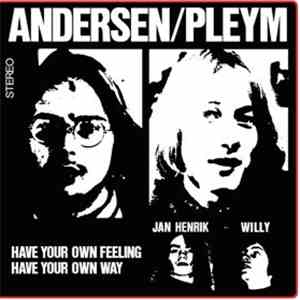 Andersen / Pleym - Have Your Own Feeling, Have Your Own Way download free Andersen / Pleym - Have Your Own Feeling, Have Your Own Way download mp3 flac