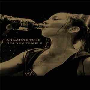 Anemone Tube - Golden Temple download free