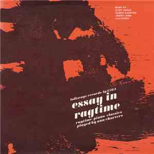 Ann Charters - Essay in Ragtime: Ragtime Piano Classics download mp3 flac