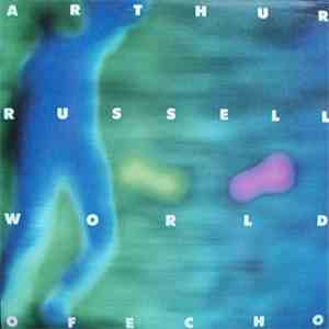 Arthur Russell - World Of Echo download free