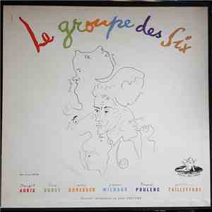 Auric / Durey / Honegger / Milhaud / Poulenc / Tailleferre - ( Le Groupe Des Six ) - introduced by Jean Cocteau - Le Groupe Des Six download free