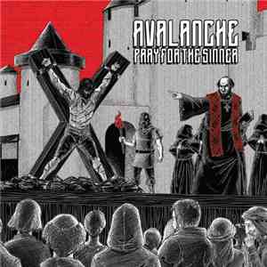 Avalanche  - Pray For The Sinner download mp3 flac