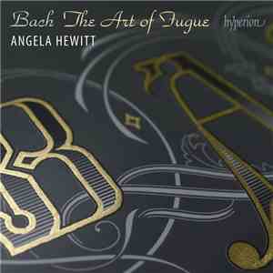 Bach / Angela Hewitt - The Art Of Fugue download mp3 flac