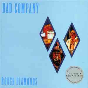 Bad Company  - Rough Diamonds download free