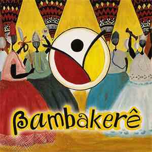 Bambakerê - Acaraxé download free