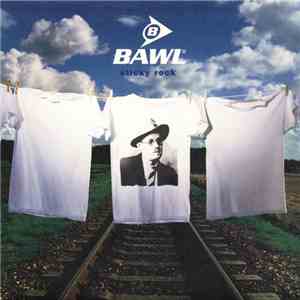 Bawl - Sticky Rock download free Bawl - Sticky Rock download mp3 flac