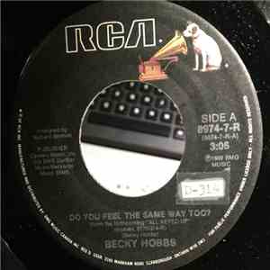Becky Hobbs - Do You Feel The Same Way Too? download mp3 flac