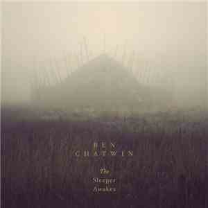Ben Chatwin - The Sleeper Awakes download free