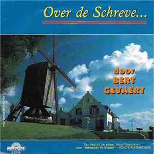 Bert Gevaert, Francis Guntler - Over De Schreve download free