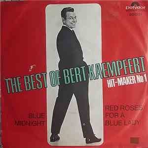 Bert Kaempfert And His Orchestra - Blue Midnight / Red Roses For A Blue Lady download free Bert Kaempfert And His Orchestra - Blue Midnight / Red Roses For A Blue Lady download mp3 flac