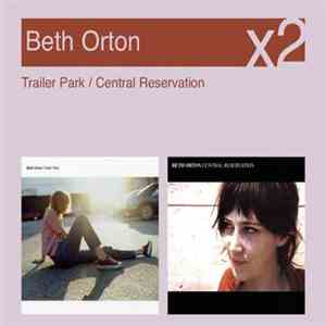 Beth Orton - Trailer Park / Central Reservation download free