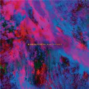 Birds Of Tokyo - March Fires download mp3 flac