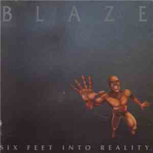 Blaze  - Six Feet Into The Reality download mp3 flac