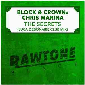 Block & Crown & Chris Marina - The Secrets (Luca Debonaire Club Mix) download mp3 flac