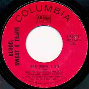 Blood, Sweat & Tears - And When I Die / Sometimes In Winter download free