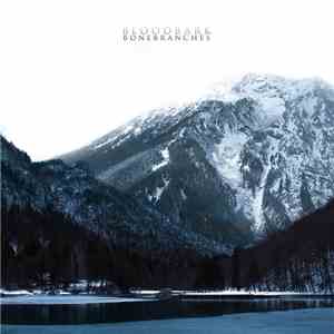 Bloodbark - Bonebranches download free Bloodbark - Bonebranches download mp3 flac