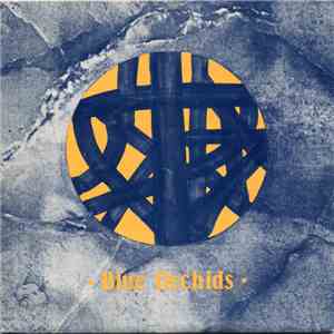 Blue Orchids - Work download free Blue Orchids - Work download mp3 flac