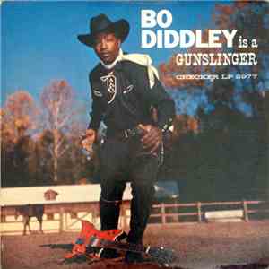 Bo Diddley - Bo Diddley Is A Gunslinger download free