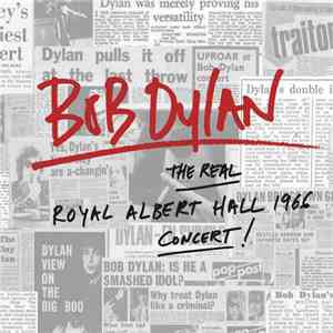 Bob Dylan - The Real Royal Albert Hall 1966 Concert! download free