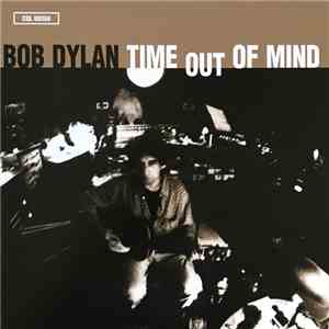 Bob Dylan - Time Out Of Mind download mp3 flac