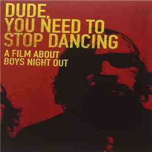 Boys Night Out - Dude, You Need To Stop Dancing download free Boys Night Out - Dude, You Need To Stop Dancing download mp3 flac