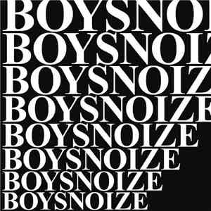 Boys Noize - Kill The Kid download free Boys Noize - Kill The Kid download mp3 flac