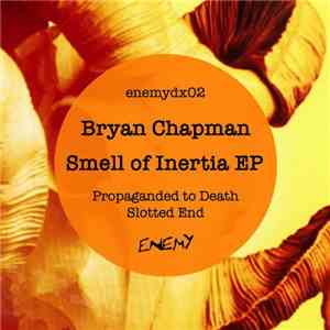 Bryan Chapman - Smell Of Inertia EP download mp3 flac