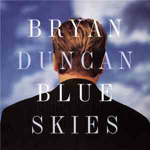 Bryan Duncan - Blue Skies download free