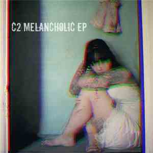 C2 - MELANCHOLIC EP download mp3 flac