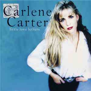 Carlene Carter - Little Love Letters download free