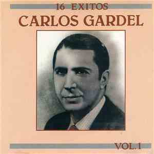 Carlos Gardel - 16 Exitos Vol. 1 download free