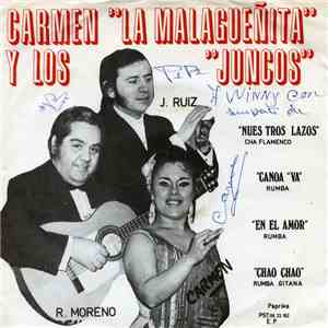 Carmen La Malagueñita Y Los Juncos - Chao Chao / En El Amor / Nuestros Lazos / Canoa Va download free