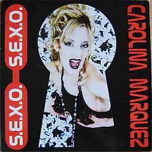 Carolina Marquez - S.E.X.O. download free