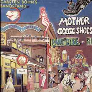 Carsten Bohn's Bandstand - Mother Goose Shoes download free Carsten Bohn's Bandstand - Mother Goose Shoes download mp3 flac