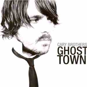 Cary Brothers - Ghost Town download free