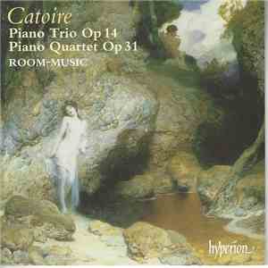 Catoire – Room-Music - Piano Trio Op. 14 • Piano Quartet Op. 31 download free