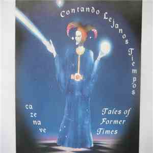 Cazenave - Contando Lejanos Tiempos = Tales Of Former Times download mp3 flac