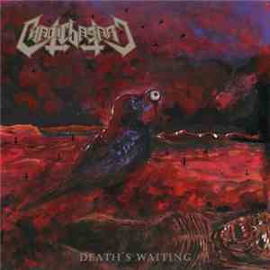 Chaotic Bastard - Death's Waiting download mp3 flac